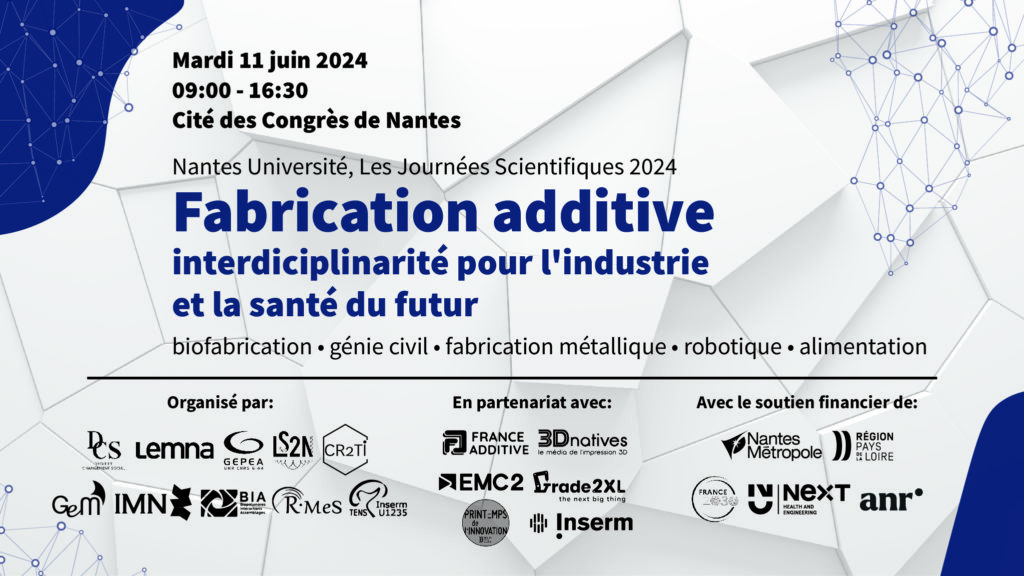 Journée -  Fabrication additive et interdisciplinarité pour l’industrie et la santé du futur